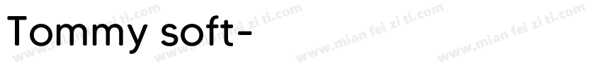 Tommy soft字体转换